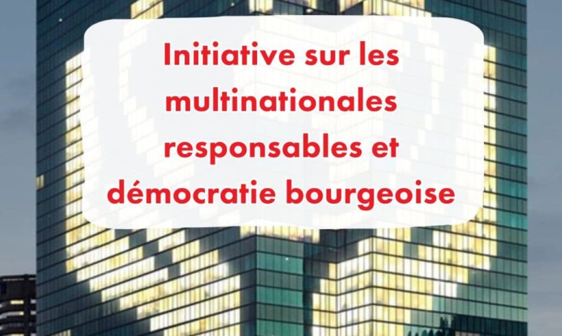 Initiatives sur les multinationales responsables et démocratie bourgeoise